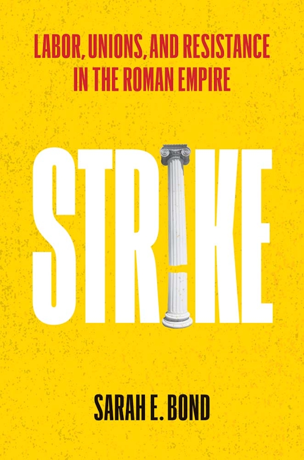 Sarah E. Bond: Strike (2024, Yale University Press)