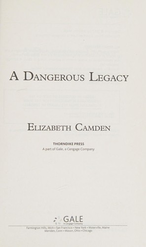 Elizabeth Camden: Dangerous Legacy (2017, Cengage Gale)