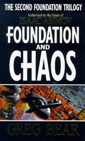 Greg Bear: Foundation and Chaos (Paperback, Orbit)