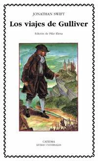Jonathan Swift: Los viajes de Gulliver (Spanish language, 2003, Ediciones Cátedra)