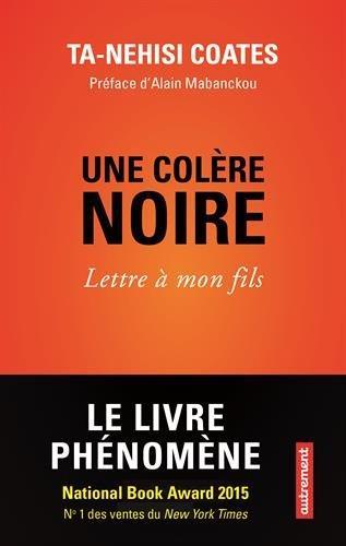 Ta-Nehisi Coates: Une colère noire (French language, 2016)