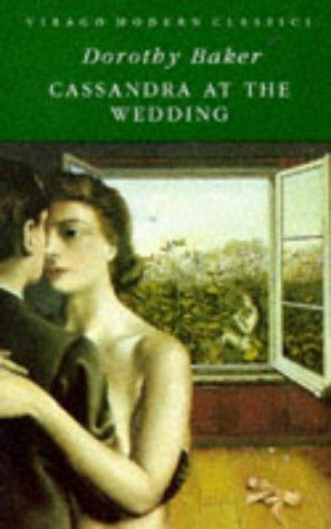 Dorothy Baker: Cassandra at the Wedding (Paperback, Virago Press Ltd)