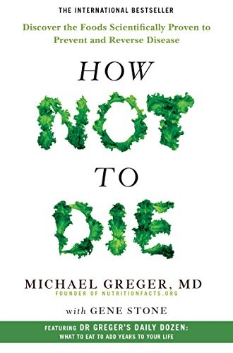 Gene Greger Michael; Stone: How Not To Die (Paperback, 2016, Pan Macmillan)