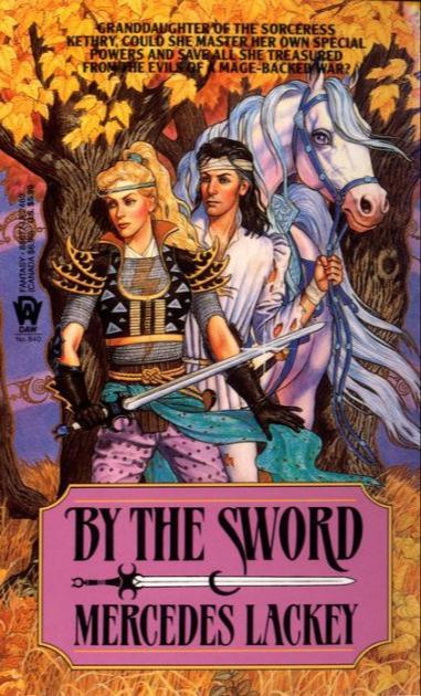 Mercedes Lackey: By the Sword (1991)