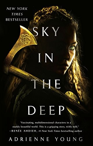 Adrienne Young: Sky in the deep (2018, Wednesday Books)