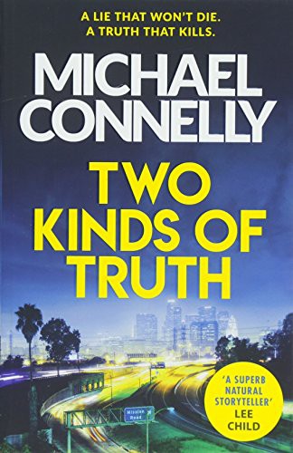 Michael Connelly: Two Kinds Of Truth (Paperback, Orion)