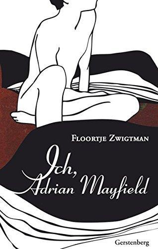 Floortje Zwigtman: Ich, Adrian Mayfield (German language, 2008, Gerstenberg Verlag)