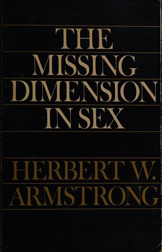 Herbert W. Armstrong: Missing Dimension in Sex (Hardcover, Everest House)