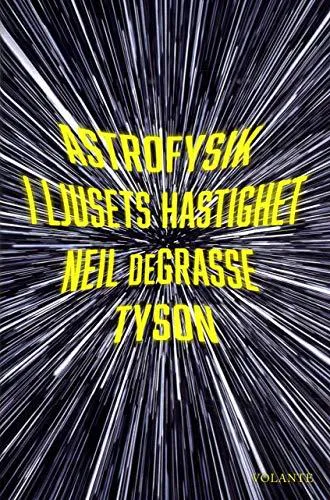 Neil deGrasse Tyson, Neil deGrasse Tyson: Astrofysik i ljusets hastighet (Swedish language, 2017)