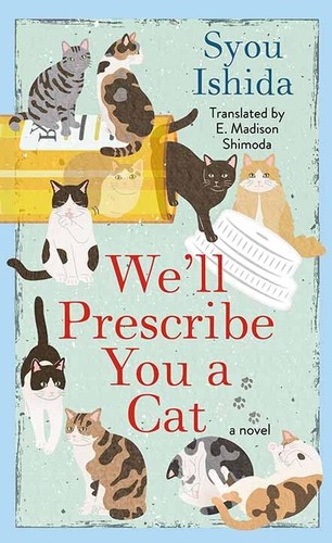 Ishida Syou: We'll Prescribe You a Cat (Hardcover, 2025, Center Point Large Print)