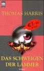 Thomas Harris: Das Schweigen der Lämmer. (Paperback, German language, 2001, Heyne)