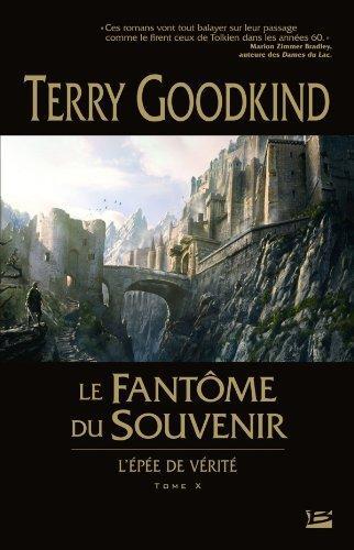 Terry Goodkind: Le fantôme du souvenir (French language, 2010, Bragelonne)