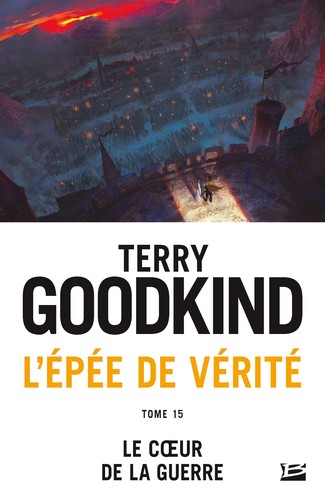 Terry Goodkind, Sam Tsoutsouvas: Le Cœur de la guerre (French language, Bragelonne)