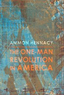 Ammon Hennacy: The One-Man Revolution in America (Paperback, 2012, Wipf & Stock)