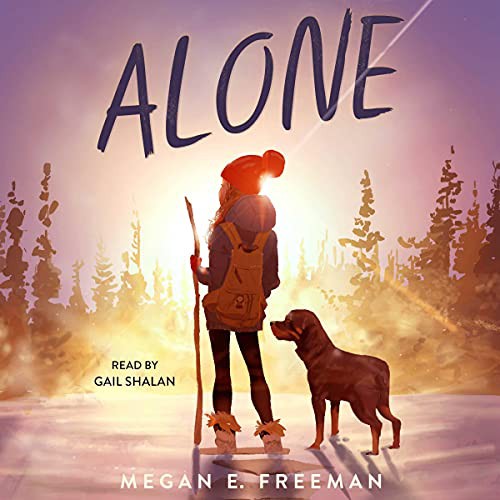 Megan E. Freeman: Alone (AudiobookFormat, Simon & Schuster Audio and Blackstone Publishing)