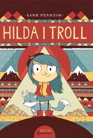 Luke Pearson: Hilda i Troll (Hardcover, Polish language, 2016, Centrala)