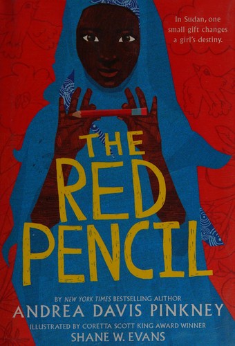 Andrea Davis Pinkney: The red pencil (2014, Little, Brown and Company)