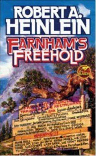 Robert A. Heinlein: Farnham's Freehold (Paperback, 2006, Baen, Baen Pub., Distributed by Simon & Schuster)