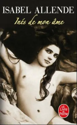 Isabel Allende: Inés de mon âme (French language, 2008, Éditions Grasset)