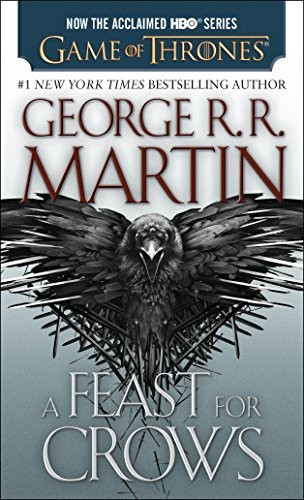 George R. R. Martin: A Feast for Crows (HBO Tie-in Edition): A Song of Ice and Fire: Book Four (2014, Bantam, Transworld Publishers Limited)