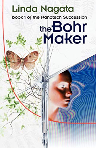 Linda Nagata: The Bohr Maker (Paperback, Mythic Island Press LLC)