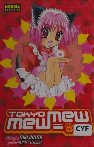 Mia Ikumi: Tokyo mew mew. (Spanish language, 2005, Norma Editorial, Norma Editorial Sa)
