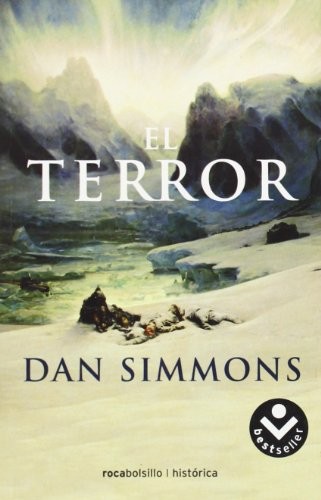 Dan Simmons, Ana Herrera: El terror (Paperback, Brand: Roca, Roca Bolsillo)