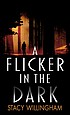 Stacy Willingham: Flicker in the Dark (2022, Cengage Gale)