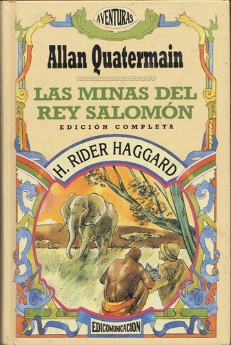 H. Rider Haggard: Las minas del rey Salomón (Hardcover, Spanish language, 1996, Edicomunicación)