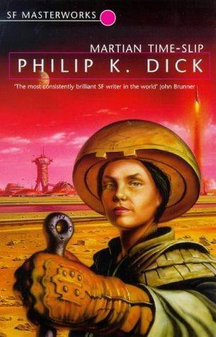 Philip K. Dick: Martian Time-slip (1999)