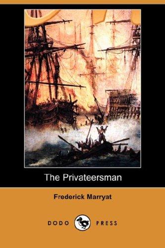 Frederick Marryat: The Privateersman (Dodo Press) (Paperback, Dodo Press)