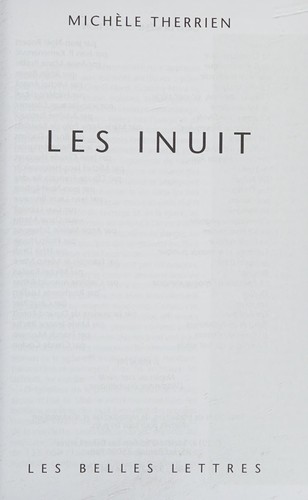 Michèle Therrien: Les Inuit (French language, 2012, Les Belles lettres)