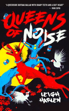 Leigh Harlen: Queens of Noise (2020, Neon Hemlock Press)