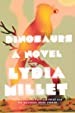 Lydia Millet: Dinosaurs (Hardcover, 2022, W. W. Norton & Company)