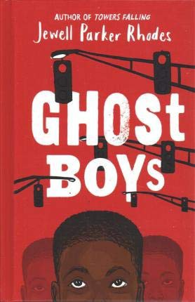 Jewell Parker Rhodes: Ghost Boys (Hardcover, Thorndike Striving Reader)