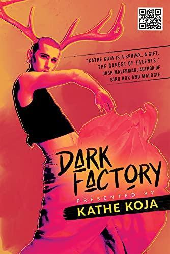 Kathe Koja: Dark Factory (2022)