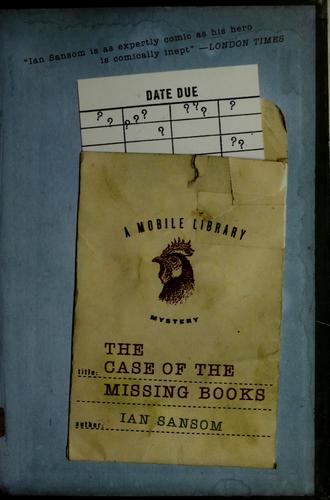 Ian Sansom: The case of the missing books (Paperback, 2006, Harper)