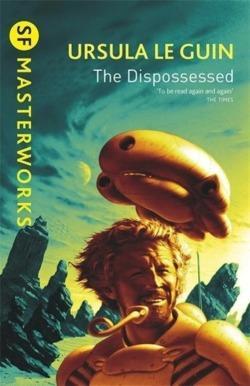 Ursula K. Le Guin: The Dispossessed