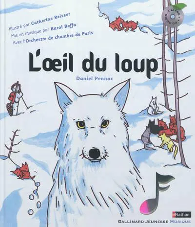 Daniel Pennac: L'oeil du loup (French language, 2012, Gallimard Jeunesse)