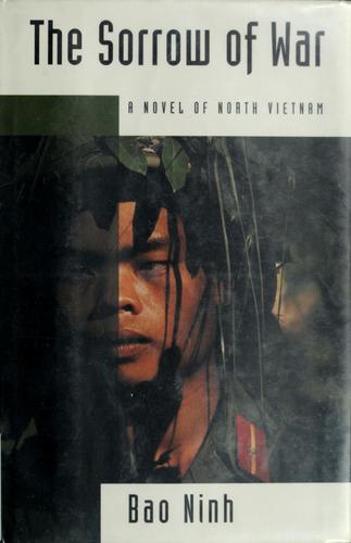 Bảo Ninh., Bảo Ninh: The sorrow of war (1995, Pantheon Books)