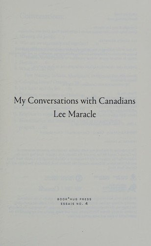 Lee Maracle: My Conversations with Canada (2018, Book*hug, Book*hug Press, BookThug)