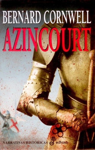 Bernard Cornwell: Azincourt (2009, Edhasa)