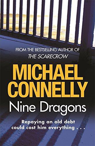 Michael Connelly: Nine Dragons (Harry Bosch, #15; Harry Bosch Universe, #20) (2010, orion, Orion)