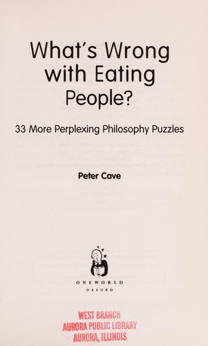 Peter Cave: What's wrong with eating people (2008, Oneworld)