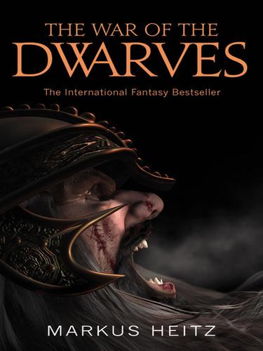 Markus Heitz: The War of the Dwarves (EBook, 2010, Orbit)