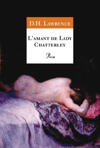 David Herbert Lawrence: L'AMANT DE LADY CHATTERLEY (Hardcover, Proa)