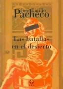 José Emilio Pacheco: Las batallas en el desierto / Battles in the Desert (Paperback, Spanish language, Era Edicions Sa)