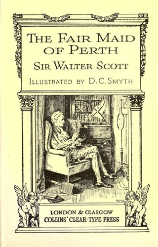 Sir Walter Scott: The fair maid of Perth. (1831, Collins)