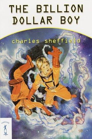 Charles Sheffield: The Billion Dollar Boy (Jupiter) (Paperback, Starscape)