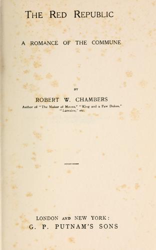 Robert W. Chambers: The red republic (1922, Putnam)